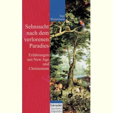 Sehnsucht nach dem verlorenen Paradies